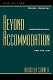 Beyond accommodation : ethical feminism, deconstruction, and the law / Drucilla Cornell.