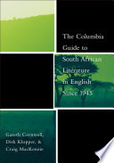 The Columbia guide to South African literature in English since 1945 /