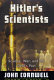 Hitler's scientists : science, war and the devil's pact /