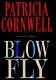 Blow fly / Patricia Cornwell.