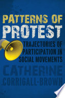 Patterns of protest : trajectories of participation in social movements /