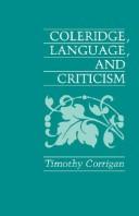 Coleridge, language, and criticism / Timothy Corrigan.