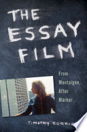 The essay film from Montaigne, after Marker /