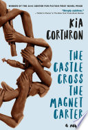 The castle cross the magnet carter : a novel /