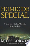 Homicide special : a year with the LAPD's elite detective unit /