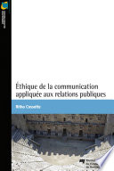 Éthique de la communication appliquée aux relations publiques /