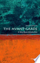 The avant-garde : a very short introduction / David Cottington.