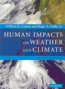 Human impacts on weather and climate / William R. Cotton and Roger A. Pielke.