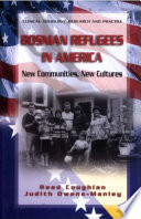 Bosnian refugees in America : new communities, new cultures /