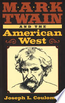 Mark Twain and the American West /