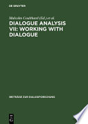 Dialogue Analysis VII : Selected Papers from the 7th IADA Conference, Birmingham 1999.