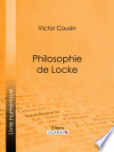 Philosophie de Locke / Victor Cousin.