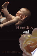 Heredity and hope : the case for genetic screening /