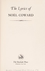 The lyrics of Noël Coward.