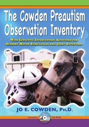 The Cowden preautism observation inventory : with effective intervention activities for sensory motor stimulation and joint attention /