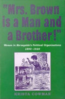 Mrs. Brown is a man and a brother : women in Merseyside's political organisations, 1890-1920 /