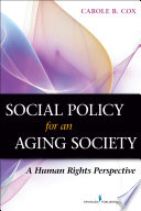 Social policy for an aging society : a human rights perspective /