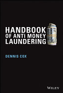 Handbook of anti money laundering / Dennis Cox.