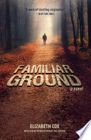 Familiar ground : a novel /