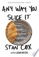 Any way you slice it : the past, present, and future of rationing /