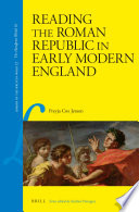 Reading the Roman republic in early modern England /