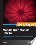 Instant Moodle Quiz Module How-to.