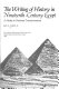 The writing of history in nineteenth-century Egypt : a study in national transformation /