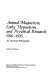 Animal magnetism, early hypnotism, and psychical research, 1766- 1925 : an annotated bibliography /