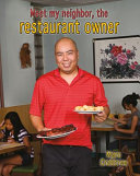 Meet my neighbor, the restaurant owner /