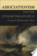 Associationism and the literary imagination : from the phantasmal chaos /