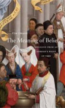 The meaning of belief : religion from an atheist's point of view /