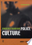 Understanding police culture /