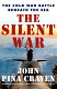 The silent war : the Cold War battle beneath the sea / John Piña Craven.