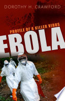 Ebola : profile of a killer virus /