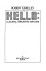 Hello ; a journal, February 29-May 3, 1976 /