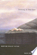 Setting in the east : Maritime realist fiction /