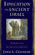 Education in ancient Israel : across the deadening silence / James L. Crenshaw.