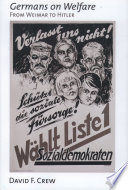 Germans on welfare : from Weimar to Hitler / David F. Crew.