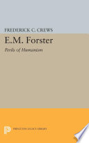 E.M. Forster the perils of humanism.