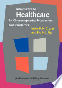 Introduction to healthcare for Chinese-speaking interpreters and translators /