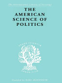 The American science of politics : its origins and conditions /