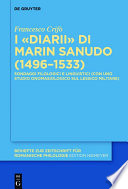 I "Diarii" di Marin Sanudo (1496-1533) : Sondaggi filologici e linguistici / Francesco Crifo.