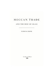 Meccan trade and the rise of Islam /
