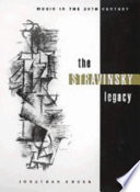 The Stravinsky legacy / Jonathan Cross.