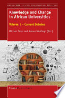 Knowledge and change in African universities.