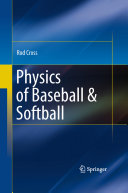 Physics of baseball & softball /
