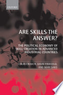 Are skills the answer? : the political economy of skill creation in advanced industrial countries /