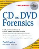 CD and DVD forensics / Paul Crowley ; Dave Kleiman, technical editor.