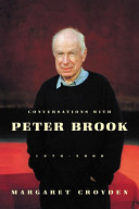 Conversations with Peter Brook, 1970-2000 /