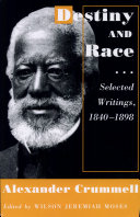 Destiny and race : selected writings, 1840-1898 /